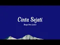 Download Lagu Cinta Sejati - Bunga Citra Lestari | BCL (Lirik Lagu) ~ Ost. Habibie Ainun