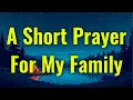 Download Lagu A Short Prayer For My Family
