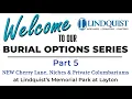 Burial Options Series - Part 5 New Cherry Lane Niches and Private Columbariums at Lindquist Layton