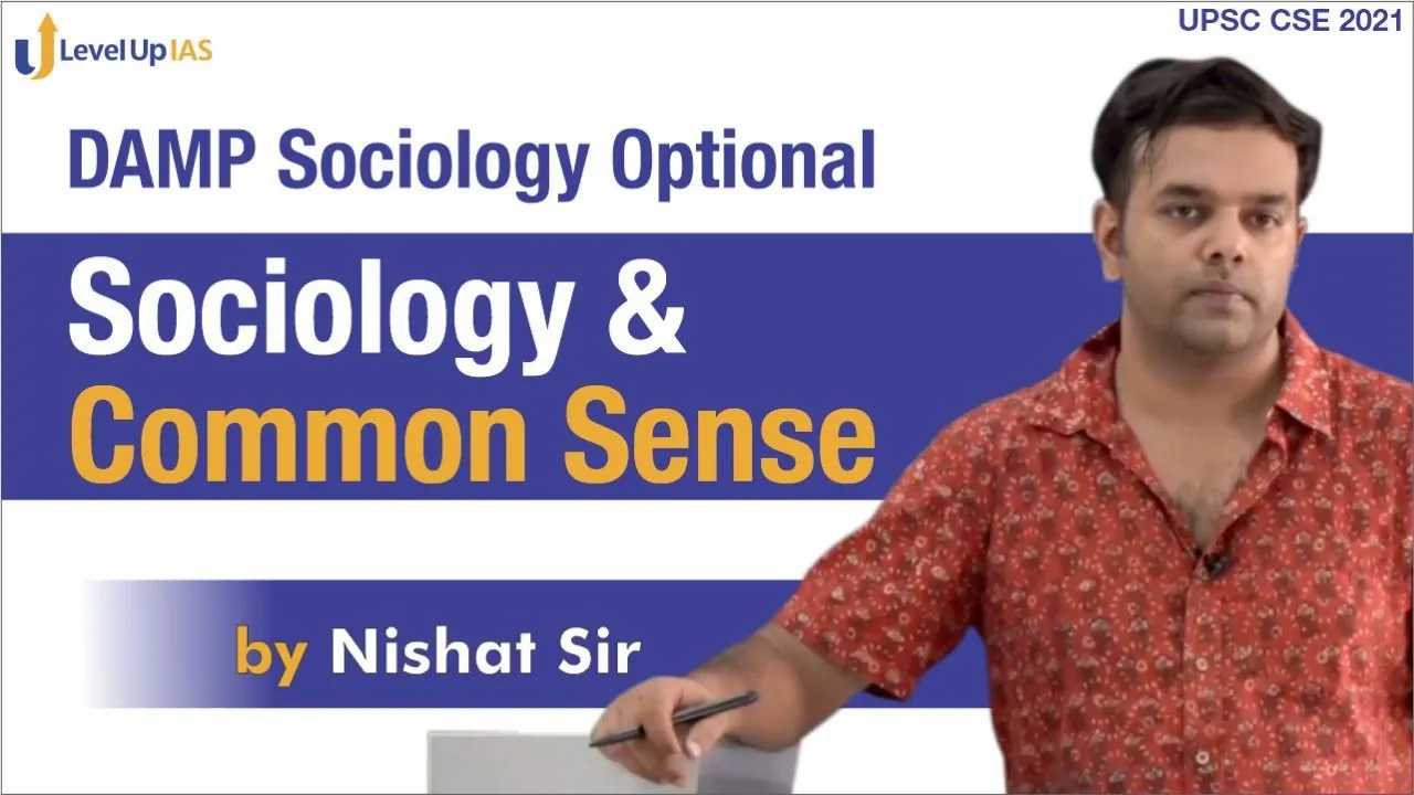 Sociology and Common Sense | By Nishat Sir | Sociology Optional | UPSC CSE 2021 | Level Up IAS