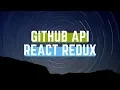 Github API using Redux and React