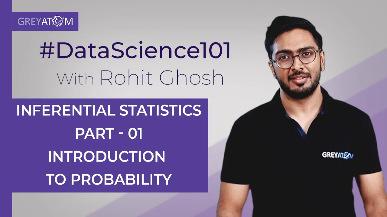 Machine Learning Tutorial Chap 2| Part-1 Inferential Statistics | Rohit Ghosh | GreyAtom