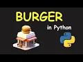 I CREATE BURGER SHOP MANAGEMENT SYSTEM USING PYTHON LEARN PYTHON BY BUILDING SIMPLE PROJECTS