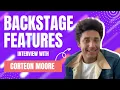 Corteon Moore Interview Backstage Features with Gracie Lowes