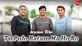 aransa trio tu pulo batam ma ho ro official music video 