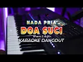 Download Lagu DOA SUCI  || KARAOKE || IMAM S ARIFIN || DANGDUT ORIGINAL || NADA PRIA - HQ AUDIO