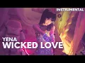 Download Lagu YENA - Wicked Love | Instrumental