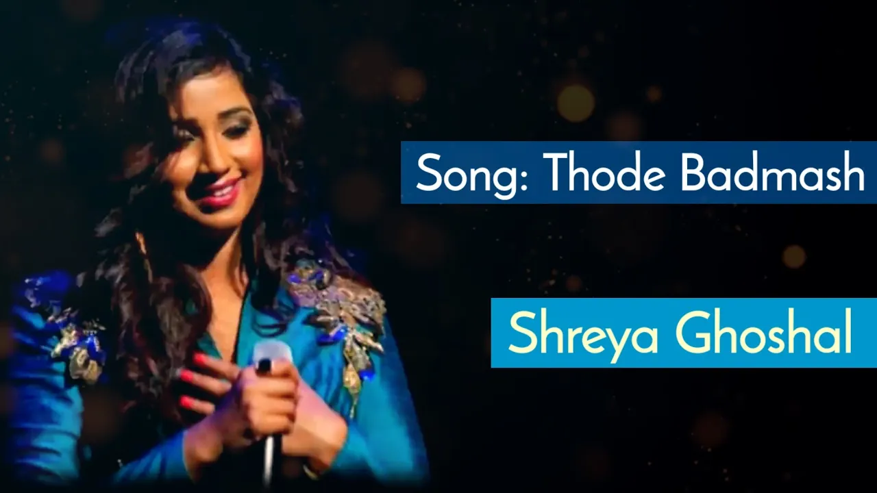 Thode Badmash Ho Tum (LYRICS) -  Shreya Ghoshal | Saawariya | Sanjay Leela Bhansali, Nusrat Badr