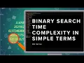 Binary Search Algorithm Time Complexity Space Complexity Explained Step by Step