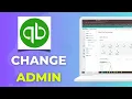 How to Change the QuickBooks Primary Admin Full 2026 Guide