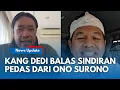 Download Lagu ONO SENGGOL KANG DEDI!! Ono Surono Kritik KDM usai Pendapatan Jabar Peringkat ke-3