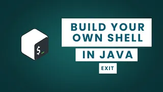 Build your own Shell Exit Java
