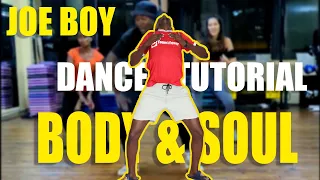 Joeboy - Body \u0026 Soul |BEGINNER AFRO-DANCE TUTORIAL