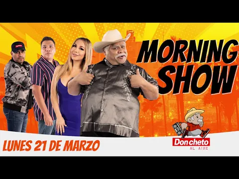 DON CHETO AL AIRE SHOW 21 DE MARZO 2022