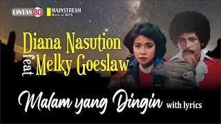 diana nasution u0026 melky guslaw malam yang dingin lyrics