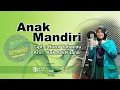 Download Lagu ANAK MANDIRI_lagu edukatif karya Nurul Yubaeda_mahasiswa PIAUD STPI BIM Jogja asuhan Kak Adi Kitana