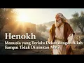 Lagu Henokh — Manusia yang Terlalu Dekat dengan Allah Sampai Tidak Diizinkan Mati