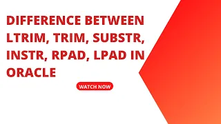 Difference between Ltrim trim substr instr rpad lpad in oracle