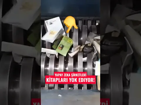 Yapay zeka şirketleri kitapları neden yok ediyor? #shortvideo