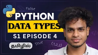 Understand Python Data Types Clearly Python Tamil S1 E4