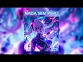 Download Lagu Eternxlkz - Nada Sem Pero (Slowed + Reverb)