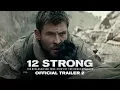 Download Lagu 12 STRONG - Official Trailer 2