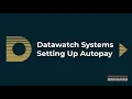 How to Set Up Autopay On Datawatch Portal