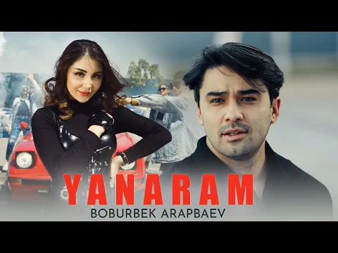 Download MP3 Boburbek Arapbaev - Yanaram (Official Music Video 2023)