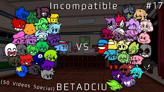 FNF BETADCIU 17 50 Videos Special Incompatible But It S Tyce FNF YouTubers VS Me Everyone 