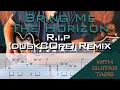 Download Lagu Bring Me The Horizon- R.i.p (duskCOre Remix) Cover (Guitar Tabs On Screen)