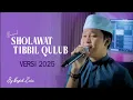 Download Lagu TERBARU! SHOLAWAT TIBBIL QULUB VERSI 2025 - By Nazich Zain