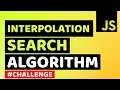 Concept of Interpolation Search Algorithm in JavaScript Learn JavaScript Algorithms