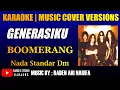 Download Lagu karaoke generasiku Boomerang