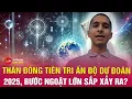 Download Lagu Thần đồng tiên tri Ấn Độ tiên đoán về năm 2025: Một bước ngoặt đáng sợ sắp xảy ra? | Tin24h