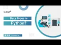 Data Types in Python Python for Data Science Tutort Academy