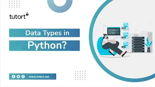 Data Types in Python Python for Data Science Tutort Academy