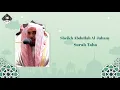 Download Lagu Surah Taha - Sheikh Abdullah Al-Juhany
