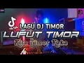 Download Lagu DJ LUFUT TIMOR - TEBE VERSI REMIX - [ KITA TIMOR VIRAL ] TIKTOK 2022 BY CHANNEL MIX FAMS
