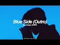 Download Lagu Blue Side (Outro) | J-Hope (BTS - 방탄소년단) English Lyrics