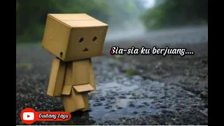 lirik lagu sia sia ku berjuang zinidan Zidan ft.Tri suaka