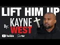 Lagu Kanye West - Sunday Service | Lift Him Up