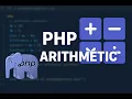 PHP Arithmetic Operators Tutorial - Phase 1