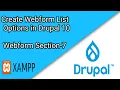How to Create Webform List Options in Drupal 10 - Section 7 Drupal Tutorial