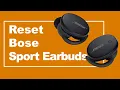 Reset Your Bose Sport Ear buds