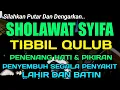 Download Lagu SHOLAWAT SYIFA TIBBIL QULUB, SHOLAWAT PENGANTAR TIDUR Sholawat Syifa