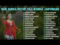 Download Lagu SENI SUNDA KETUK TILU WANDA JAIPONG TERLENGKAP 2025!!!