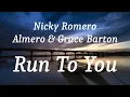 Nicky Romero, Almero & Grace Barton - Run To You (lyrics)