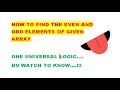 How To Find The Even And Odd Elements Present In Array