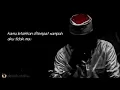 Download Lagu Mbah Nun (Wa'tasimu bihablillahi)