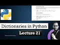 Lecture 21 Python Dictionaries What is a Dictionary How to Create and Access Keys and Values